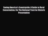 Download Saving America's Countryside: A Guide to Rural Conservation. For The National Trust