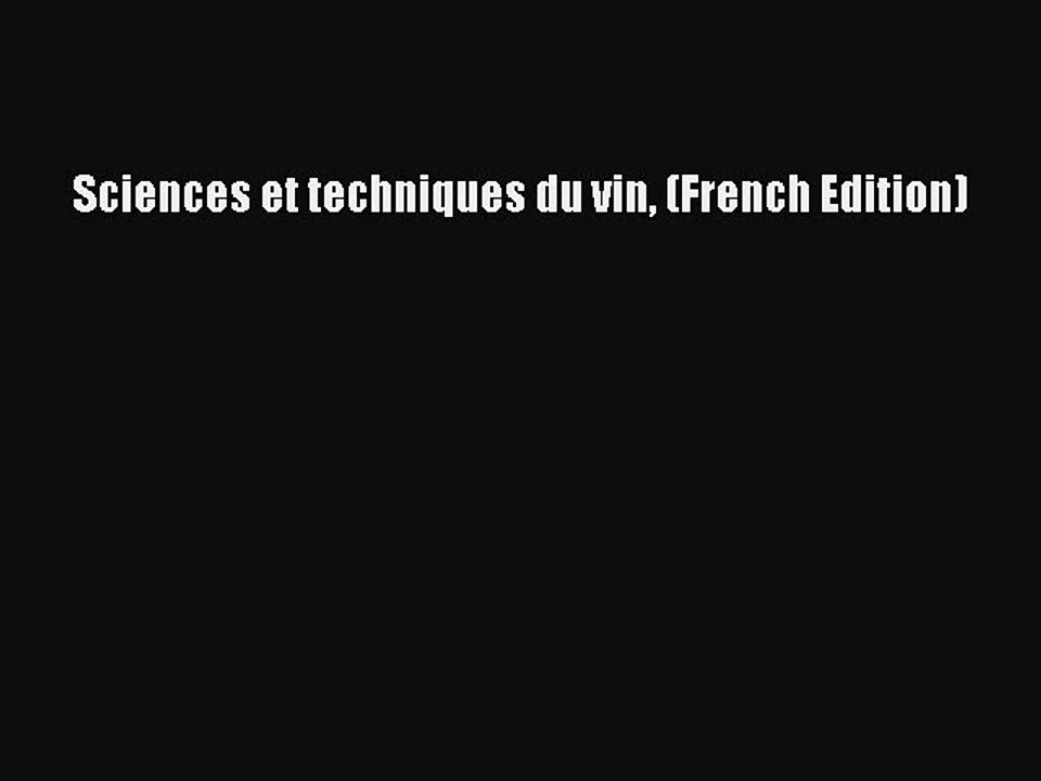 Read Sciences et techniques du vin (French Edition) PDF Free