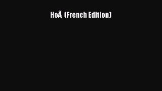 Download HoÃ  (French Edition) Ebook Online