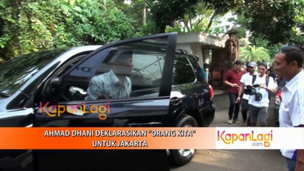 Ahmad Dhani Deklarasikan “Orang Kita” Untuk Jakarta