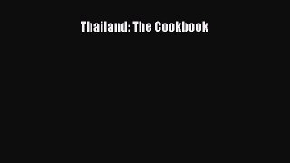 Read Thailand: The Cookbook Ebook Free