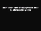 [Download PDF] The DC Comics Guide to Creating Comics: Inside the Art of Visual Storytelling
