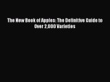 Download The New Book of Apples: The Definitive Guide to Over 2000 Varieties PDF Free