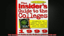 FREE DOWNLOAD  The Insiders Guide to the Colleges 1999 25th ed  FREE BOOOK ONLINE