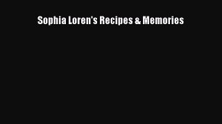 Download Sophia Loren's Recipes Memories PDF Free