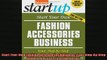 READ book  Start Your Own Fashion Accessories Business Your StepByStep Guide to Success StartUp Free Online
