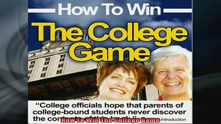 FREE PDF  How To Win The College Game  BOOK ONLINE