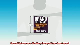 READ book  Brand Relevance Making Competitors Irrelevant Full EBook