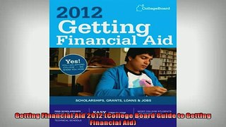 READ book  Getting Financial Aid 2012 College Board Guide to Getting Financial Aid  FREE BOOOK ONLINE