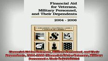 Free PDF Downlaod  Financial Aid for Veterans Military Personnel and Their Dependents 20042006 Financial  DOWNLOAD ONLINE