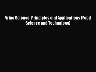 Read Wine Science: Principles and Applications (Food Science and Technology) Ebook Free
