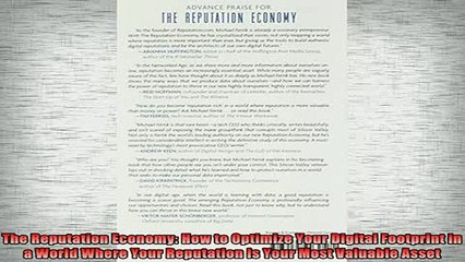 READ book  The Reputation Economy How to Optimize Your Digital Footprint in a World Where Your Full Free