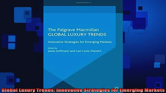 READ book Global Luxury Trends Innovative Strategies for Emerging Markets Full EBook