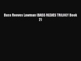 Download Bass Reeves Lawman (BASS REEVES TRILOGY Book 2) Free Books