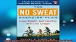 FREE DOWNLOAD  The No Sweat Exercise Plan A Harvard Medical School Book  DOWNLOAD ONLINE