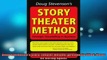 Downlaod Full PDF Free  Doug Stevensons Story Theater Method previously titled Never Be Boring Again Online Free