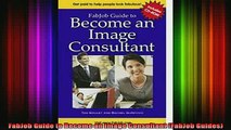 READ FREE Ebooks  FabJob Guide to Become an Image Consultant FabJob Guides Online Free