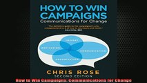 READ book  How to Win Campaigns Communications for Change Free Online