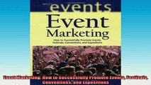 READ book  Event Marketing How to Successfully Promote Events Festivals Conventions and Expositions Full EBook