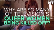 Why Are TV Writers Killing Off Queer Women