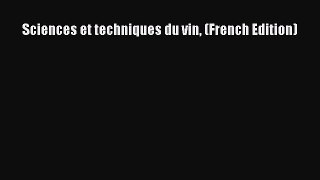 Download Sciences et techniques du vin (French Edition) PDF Online