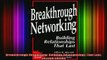 READ book  Breakthrough Networking Building Relationships That Last Second Edition Full EBook