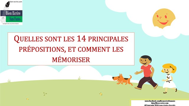 Quelles sont les 14 principales prépositions, et comment les mémoriser
