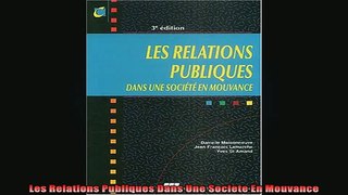 READ book  Les Relations Publiques Dans Une Societe En Mouvance Free Online