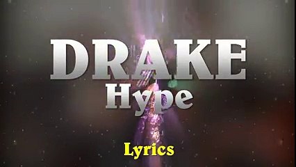 Drake - Hype (Lyrics)