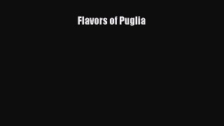 Read Flavors of Puglia Ebook Free