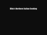 Read Biba's Northern Italian Cooking PDF Online