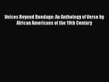 PDF Voices Beyond Bondage: An Anthology of Verse by African Americans of the 19th Century