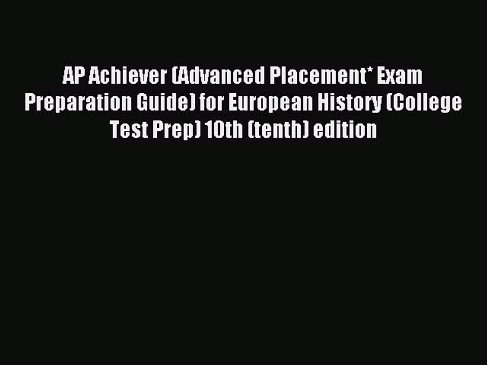 Read AP Achiever (Advanced Placement* Exam Preparation Guide) for European History (College