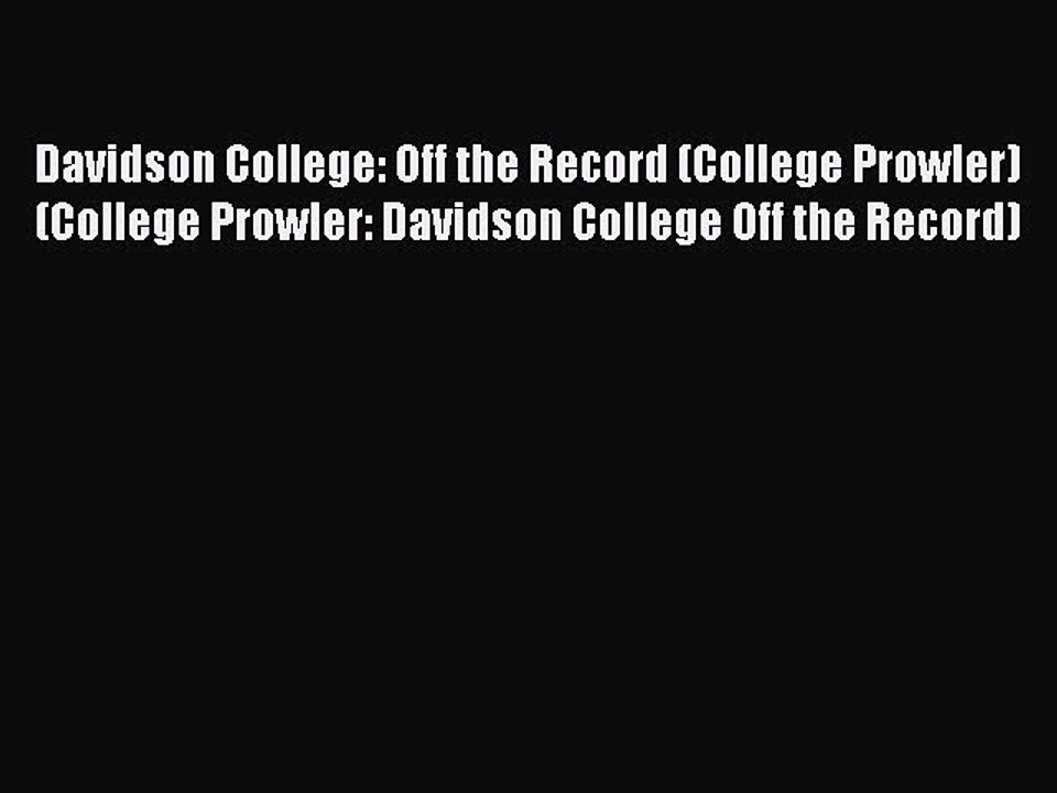 Read Davidson College: Off the Record (College Prowler) (College Prowler: Davidson College