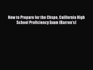 Read How to Prepare for the Chspe California High School Proficiency Exam (Barron's) Ebook