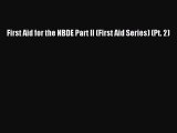 Download First Aid for the NBDE Part II (First Aid Series) (Pt. 2) PDF Online