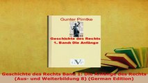 PDF  Geschichte des Rechts Band 1 Die Anfänge des Rechts Aus und Weiterbildung 8 German  EBook