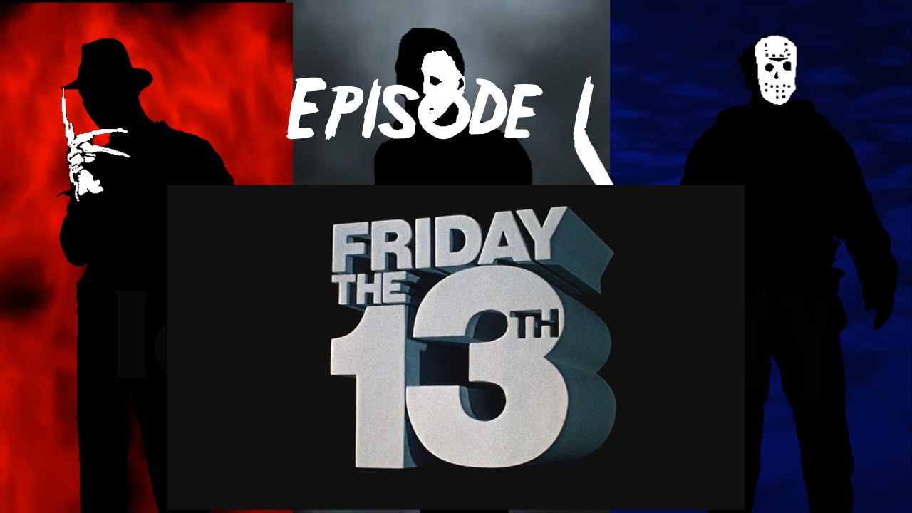 Ep.01 Friday the 13th