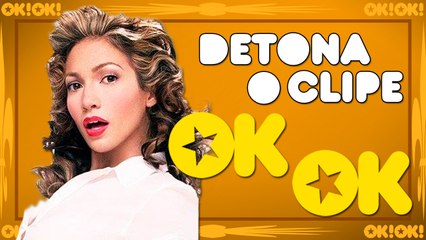 Jennifer Lopez não é a sua mãe | OK!OK! Detona o Clipe