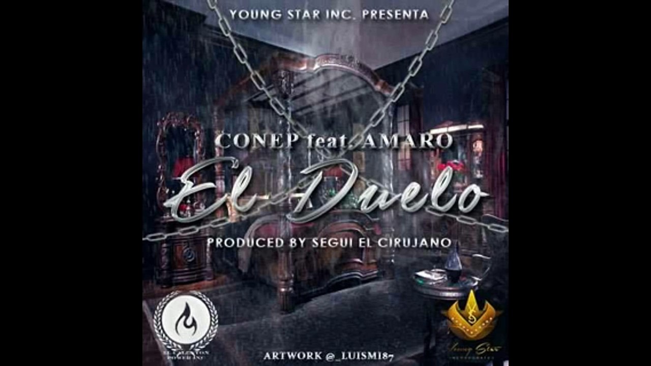Conep Ft. Amaro - El Duelo (Prod.By Segui ''El Cirujano'')