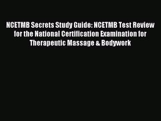 Read NCETMB Secrets Study Guide: NCETMB Test Review for the National Certification Examination