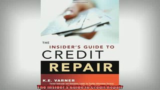 READ book  The Insiders Guide to Credit Repair Online Free