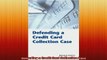 READ book  Defending a Credit Card Collection Case Free Online
