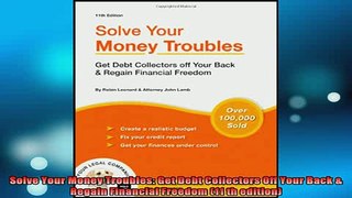 READ book  Solve Your Money Troubles Get Debt Collectors Off Your Back  Regain Financial Freedom Full EBook