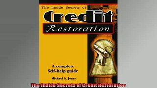 READ book  The Inside Secrets of Credit Restoration Full Free