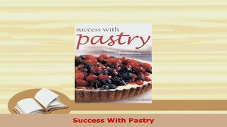Download  Success With Pastry Download Online