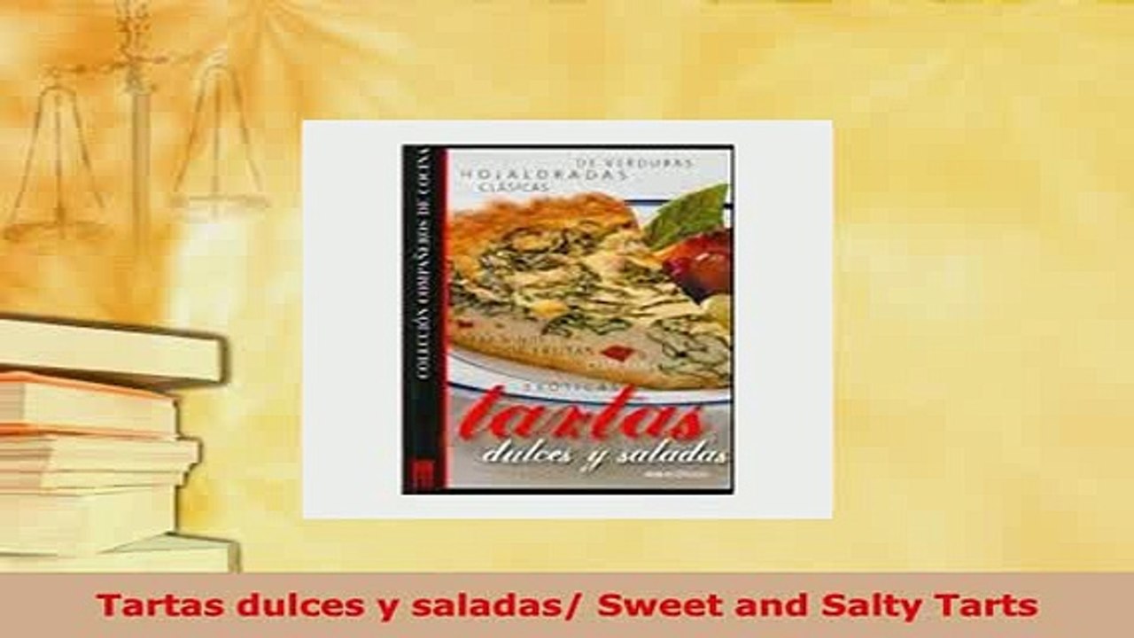 Download  Tartas dulces y saladas Sweet and Salty Tarts Download Full Ebook