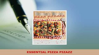 PDF  ESSENTIAL PIZZA PIZAZZ PDF Online