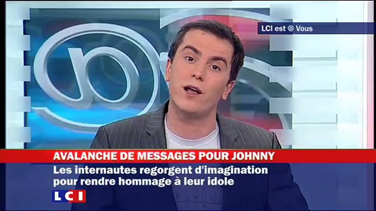 Johnny  avalanche de messages sur le net (LCI est @ Vous)
