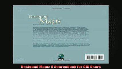 READ FREE FULL EBOOK DOWNLOAD  Designed Maps A Sourcebook for GIS Users Full Free